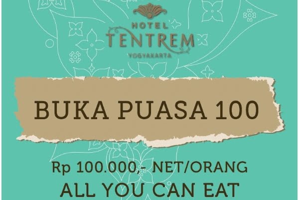 Ada Menu Seratus Ribu Selama Ramadhan di Hotel Tentrem