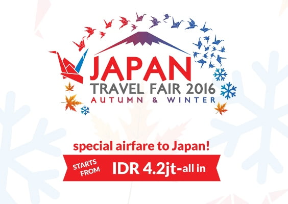 Japan Travel Fair 2016 Promosikan Wisata Musim Gugur dan Musim Dingin