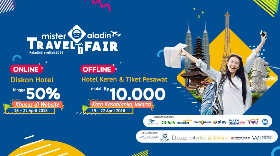 Mister Aladin Travel Fair 2018, Tebar Paket Liburan Gratis, Hotel dan Tiket Pesawat