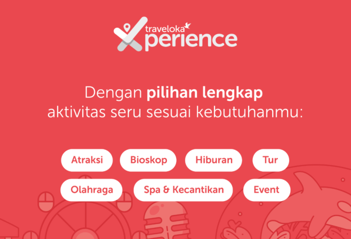 Traveloka Xperience Tawarkan Ribuan Atraksi Wisata di Seluruh Dunia