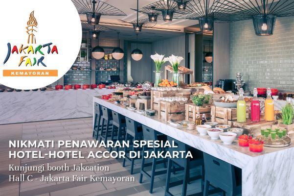 Accor Rayakan HUT Jakarta Hadirkan Tawaran Menarik di Jakarta Fair Kemayoran 2023