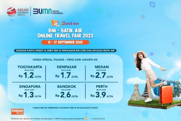 BNI – Batik Air Online Travel Fair: Tebar Tiket Dengan Harga Hemat Menuju Destinasi Favorit