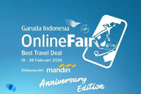 GARUDA INDONESIA  ONLINE TRAVEL FAIR (GOTF) ANNIVERSARY EDITION 2024, HADIRKAN LEBIH 10.500 KURSI HINGGA 80%
