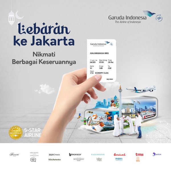 GARUDA INDONESIA BUKUKAN PERTUMBUHAN BISNIS POSITIF TAHUN 2023, SIAP SAMBUT LIBUR LEBARAN 2024 4 Lebaran Ke Jakarta