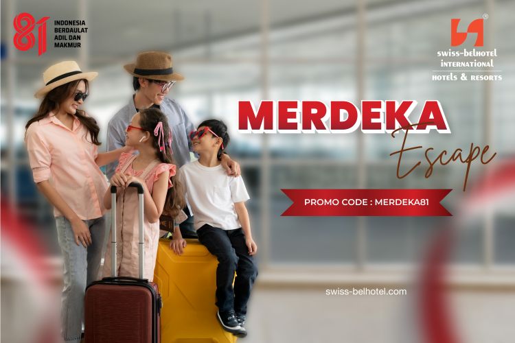 Sambut HUT RI Ke-81, Swiss-Belhotel International Hadirkan "Merdeka Escape" 3 Press Release Merdeka Escape SBI